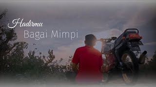 Download lagu Hadirmu Bagai Mimpi mp3