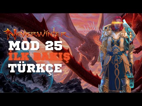 Neverwinter Mod 25 İlk Bakış | Yeni Silahlar, Mitik Ekipmanlar, Insignialar, Enchantmentlar, Eserler