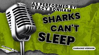 Sharks Can't Sleep - Tracy Bonham - Karaoke