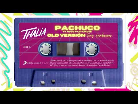 Thalía, Roco Pachukote - Pachuco (Old Versión Tony Lumbreras)
