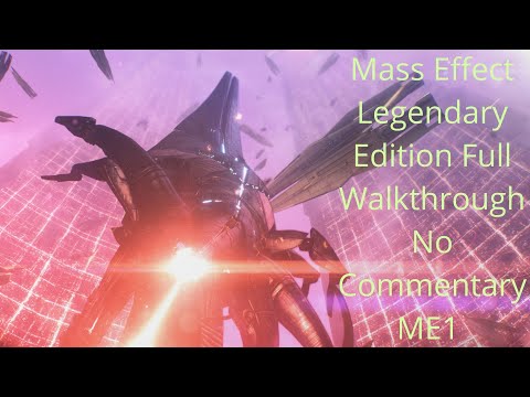 Mass Effect Legendary Edition Full Walkthrough No Commentary ME1