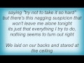 The Decemberists - Everything I Try To Do, Nothing Seems To Turn Out Lyrics