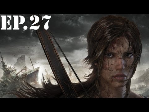 Tomb Raider (2013) - Part 27 - Rescuing the Crew - Walkthrough / Let's Play