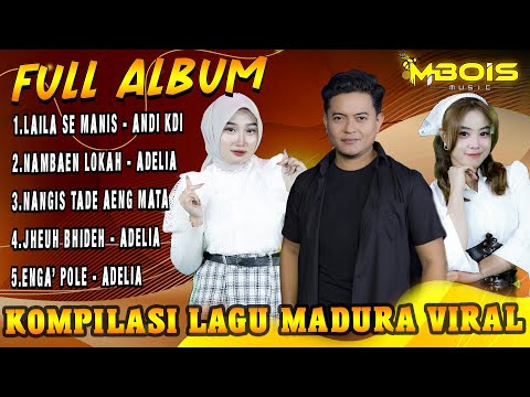 Full Album Madura Viral Versi Mbois Music  - Laila Se Manis X Nambaen Lokah