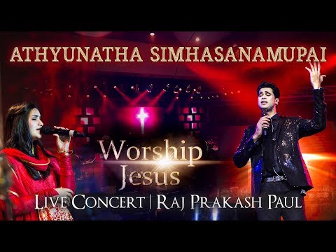 Athynatha Simhasanamupai | Worship Jesus - Live Concert | Raj Prakash Paul | Telugu Christian Song
