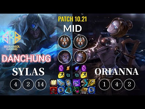 SRB Danchung Sylas vs Orianna Mid - KR Patch 10.21