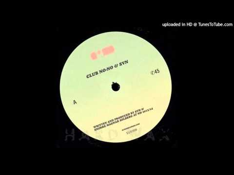Club No-No & SVN - A1