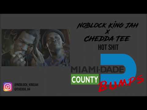 NoBlock King Jah ft. Chedda Tee - Hot Shit (Audio)