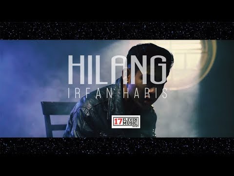 ????IRFAN HARIS - Hilang (Official Music Video)