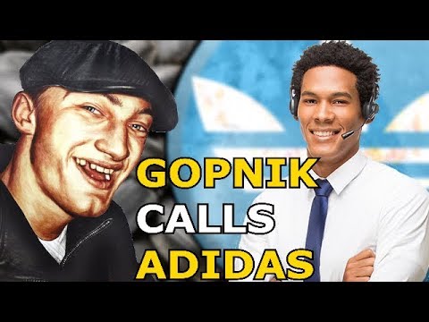 Gopnik Calls Adidas Customer Service