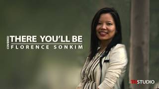 THERE YOU'LL BE [Covered] Florence Sonkim