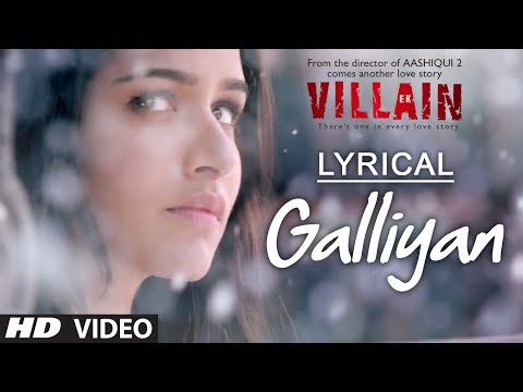 Lyrical: Galliyan Full Song with Lyrics | Ek Villain | Ankit Tiwari | Sidharth Malhotra
