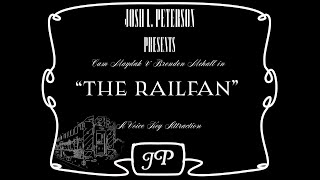 THE RAILFAN Teaser Trailer