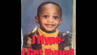J Hype - I Get Hyped