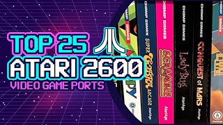 Top 25 Video Game Ports for the ATARI 2600 | 1977-2024!