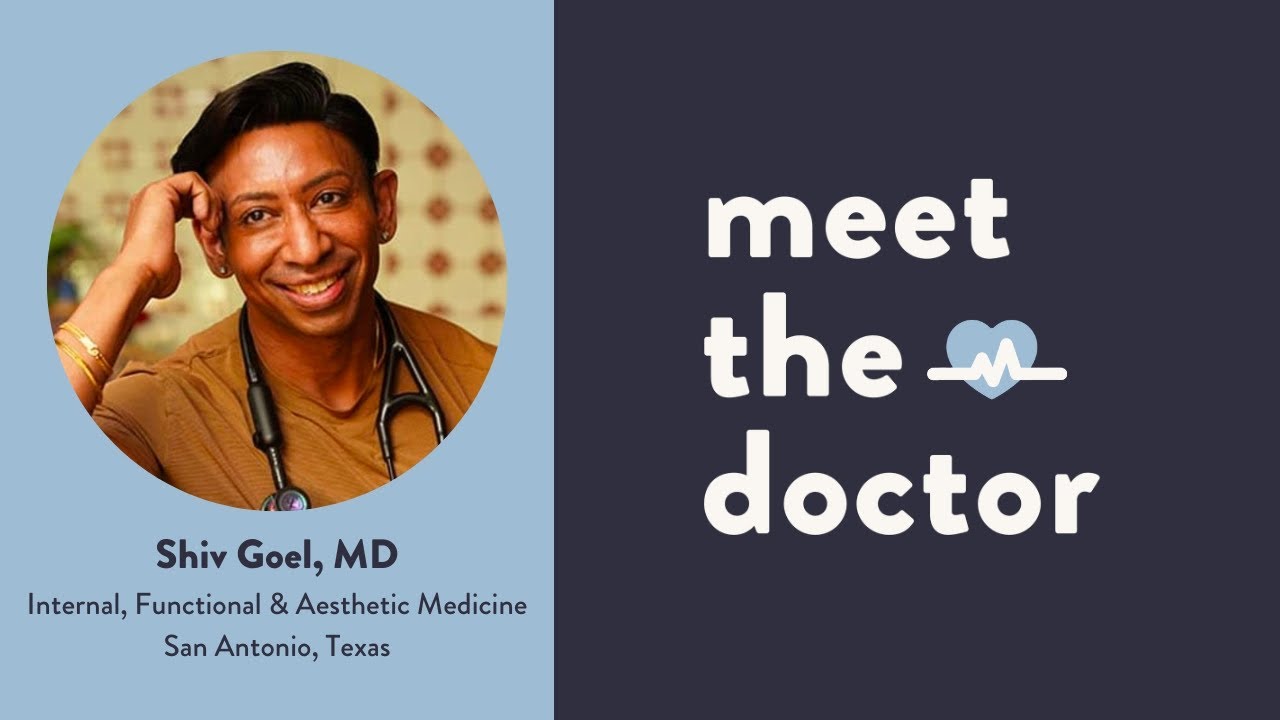 Shiv Goel, MD - Internal, Functional & Aesthetic Medicine in San Antonio, Texas