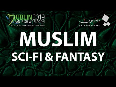 2019 WorldCon 77: Muslim SFF