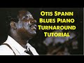 Otis Spann Blues Piano Turnaround Tutorial