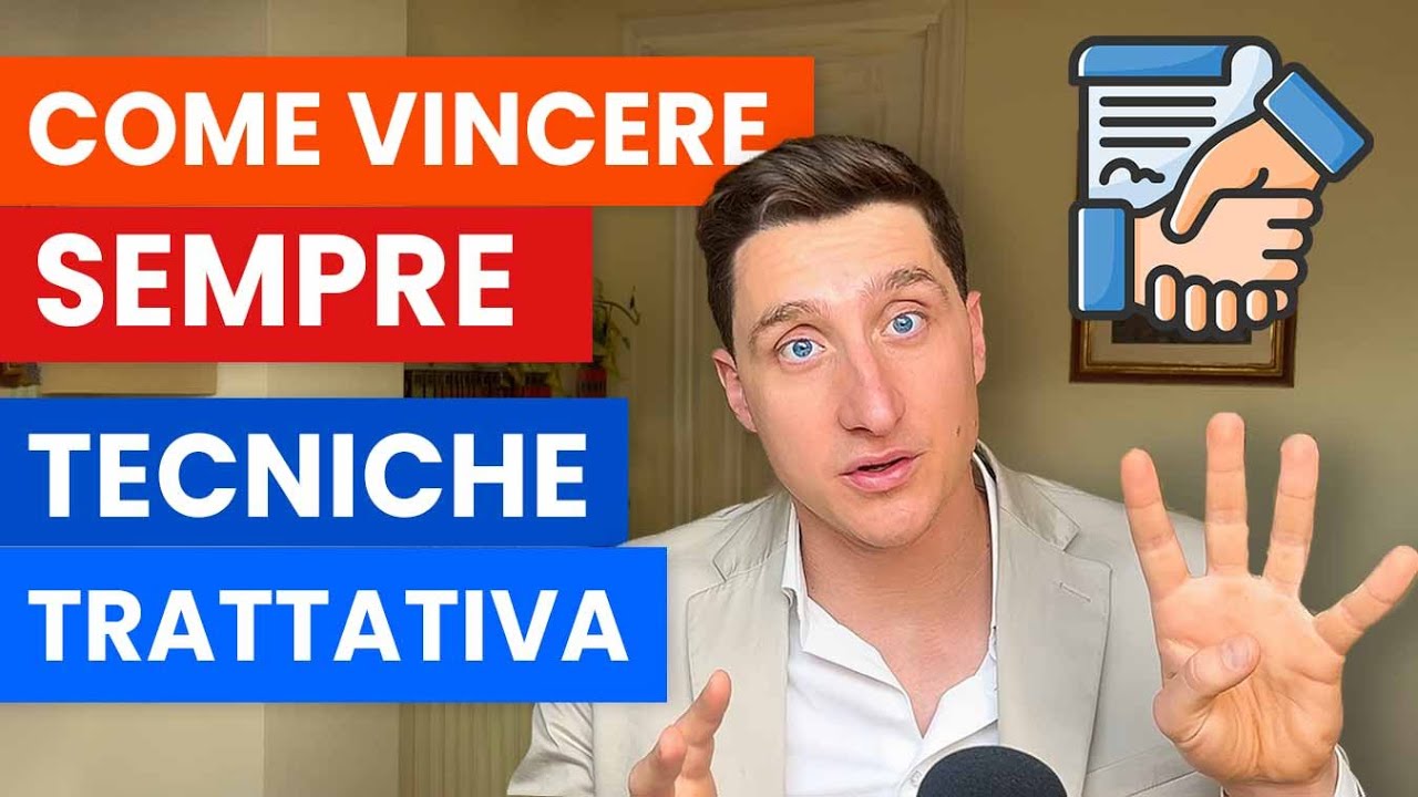 4 STEP PER VINCERE OGNI TRATTATIVA - Come gestire le obiezione e ottenere quello che vuoi