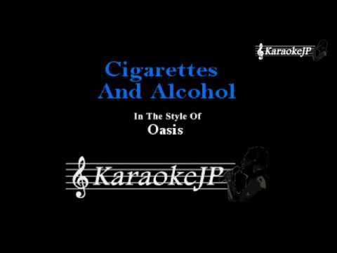 Cigarettes And Alcohol (Karaoke) - Oasis