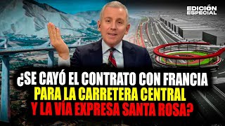 FEB 6 - ¿Gobierno de Perú anuló contrato con Francia para Carretera Central y Puente Santa Rosa?