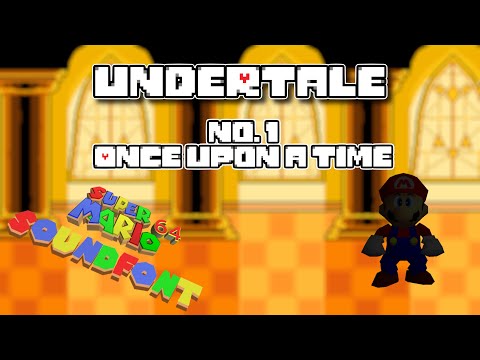 Undertale 64 OST #1: Once Upon a Time