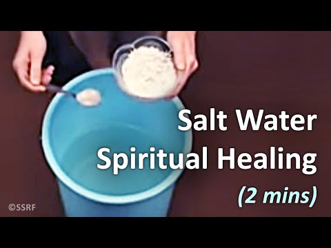 Salt Water Treatment - Spiritual healing (2 mins)