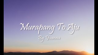 Download lagu Murapang To Aju Cover By Yoanna Lagu Bugis Viral... mp3