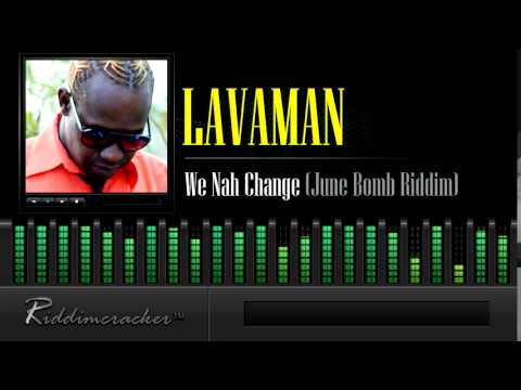 Lavaman - We Nah Change (June Bomb Riddim) [Soca 2014]