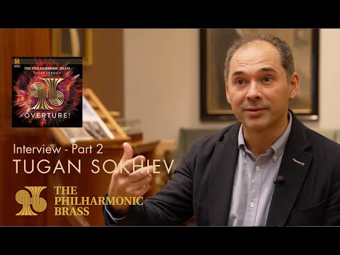 Tugan Sokhiev about recording "Overture!" with The Philharmonic Brass - Part 2