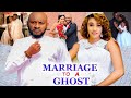 MARRIAGE TO A GHOST HUSBAND COMPLETE SEASON 11 -YUL EDOCHIE & MARY IGWE 2021 LATEST NIGERIAN MOVIE
