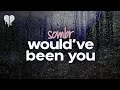 sombr - would've been you (lyrics)