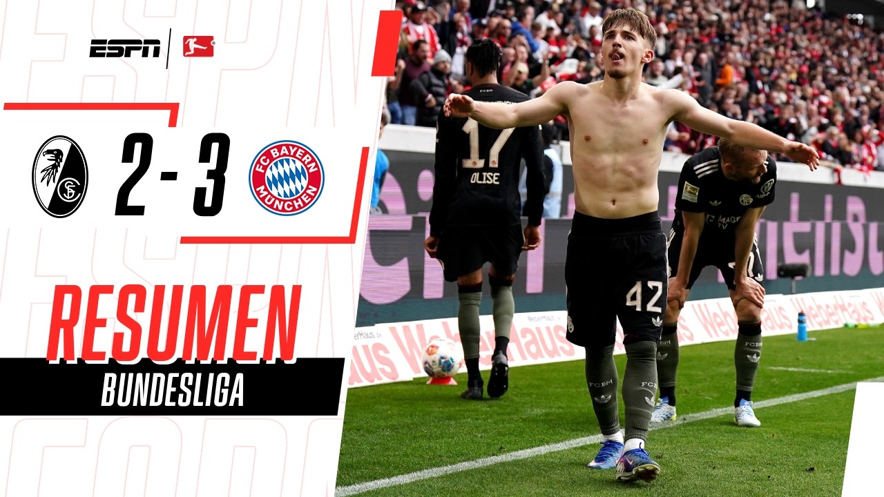 PARTIDO DE INFARTO: EN UNA RÁFAGA DE GOLES, BAYERN VENCIÓ A FRIBURGO | Friburgo 2-3 Bayern | RESUMEN