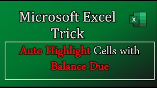 Auto Highlight Cells with Balance Due in MS Excel | MS Excel Tricks