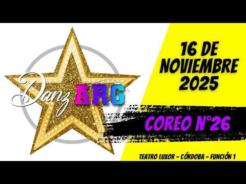 COREOGRAFÍA N°26 DANZARG PRODUCCIONES 16 DE NOVIEMBRE 2025 TEATRO LUXOR - CREW DANCE