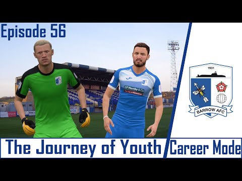 FIFA 21 CAREER MODE | THE JOURNEY OF YOUTH | BARROW AFC | EPISODE 56 | IT TOOK 9 MONTHS TO DO THIS!