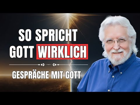 Die 4 GEHEIMEN WEGE wie Gott zu dir SPRICHT | Gespräche mit Gott