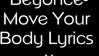 BEYONCE - MOVE YOUR BODY (LYRICS)