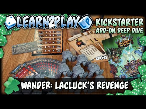 Learn to Play Presents: Wander Lacluck's Revenge add-on deep dive