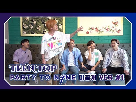 TEEN TOP ON AIR - PARTY TO.N9NE 미공개 VCR #1