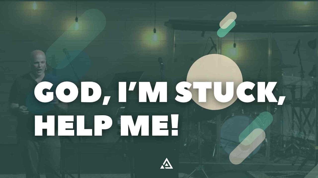 God, I'm Stuck, Help Me! - Ryan Snow