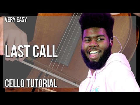 How to play Last Call by Khalid on Cello (Tutorial)