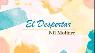El Despertar | Nil Moliner | Letra