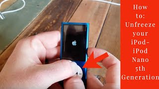 How to: Unfreeze your iPod- iPod Nano 5th Generation 2020