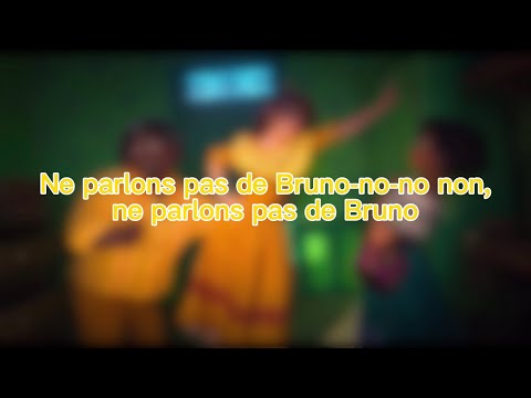 Encanto - Ne parlons pas de Bruno (Paroles/Couleurs)