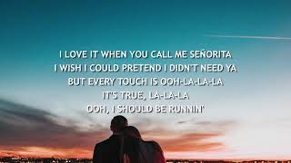Shawn Mendes, Camila Cabello Señorita Lyrics Shawn Mendes, Camila Cabello Señorita Lyrics