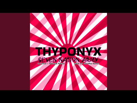 Seven Nation Army (Slowed Down)