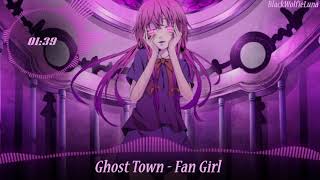 Nightcore - Fan Girl [Ghost Town]