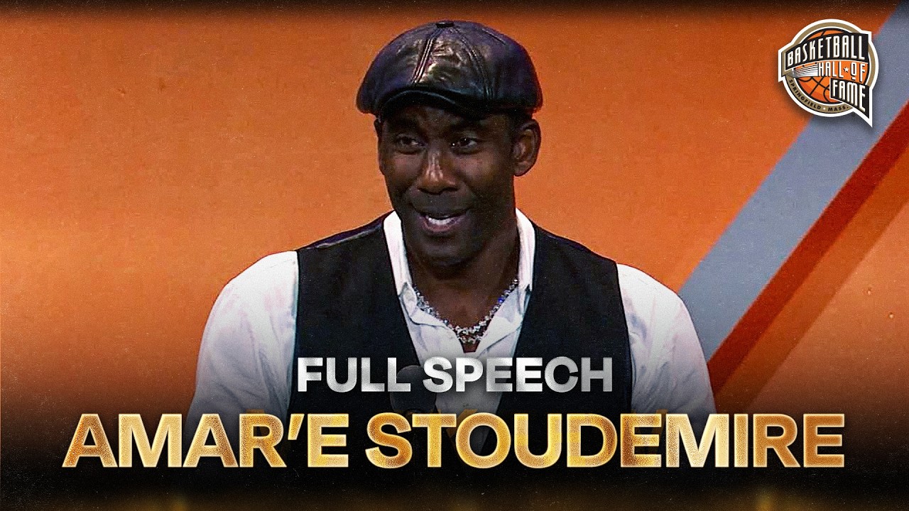 Amar’e Stoudemire's Basketball Hall of Fame Enshrinement Speech