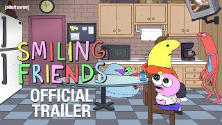 Smiling Friends | Season 2 | Official Trailer | Adult Swim UK 🇬🇧